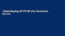 Home Buying Kit FD 6E (For Dummies)  Review