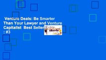 Venture Deals: Be Smarter Than Your Lawyer and Venture Capitalist  Best Sellers Rank : #3