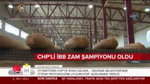 CHP'li İBB zam şampiyonu oldu: Halk Ekmek'e @'lık zam
