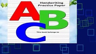 [Read] Handwriting Practice Paper: Blank Notebook with Dotted Mid-Lined Sheets for Preschool-Grade