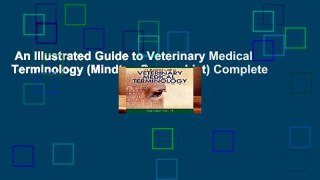 An Illustrated Guide to Veterinary Medical Terminology (Mindtap Course List) Complete