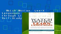 Watch Movies, Learn Languages: Faster Fluency through Listening, Self-Study, and Enjoying