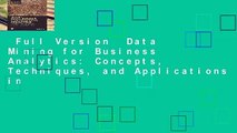 Full Version  Data Mining for Business Analytics: Concepts, Techniques, and Applications in