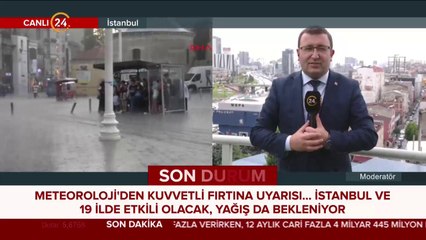 İstanbul'a kuvvetli sağanak ve fırtına geliyor