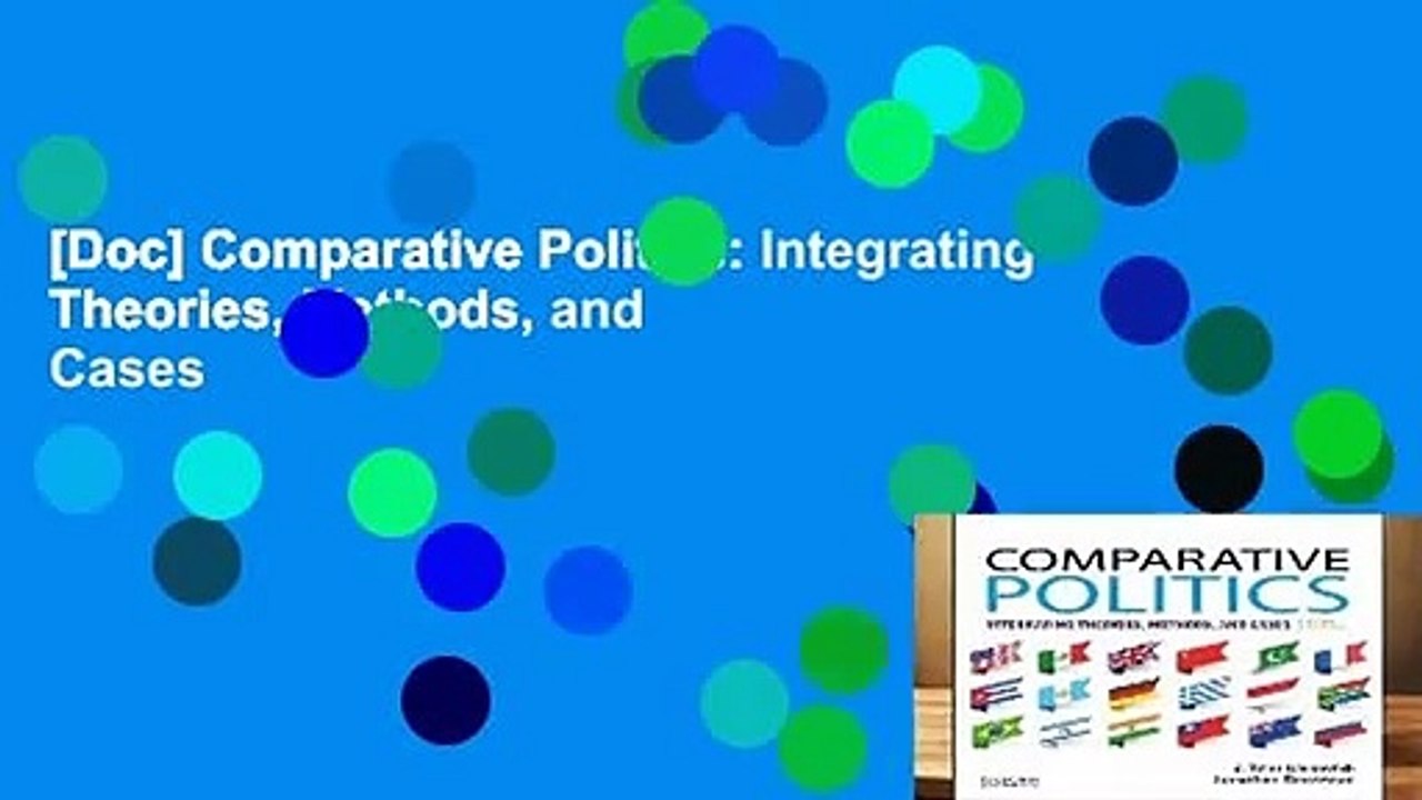 [Doc] Comparative Politics Integrating Theories, Methods, and Cases