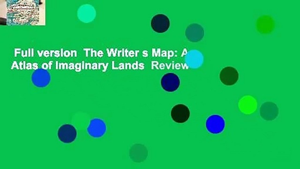 Full version  The Writer s Map: An Atlas of Imaginary Lands  Review