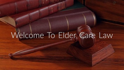 Elder Care Law : Estate planning Attorney in Long Beach, CA