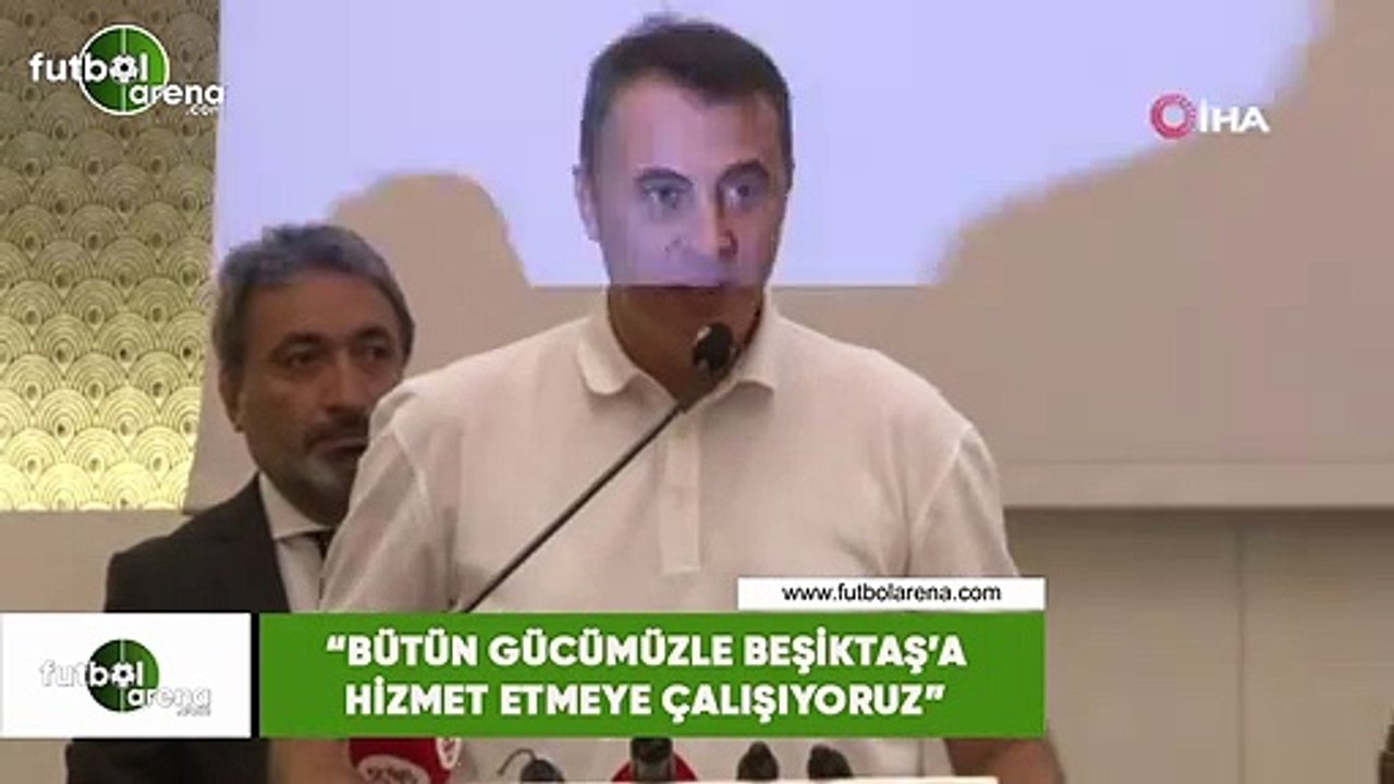 Fikret Orman: "Bütün gücümüzle Beşiktaş'a hizmet etmeye çalışıyoruz"