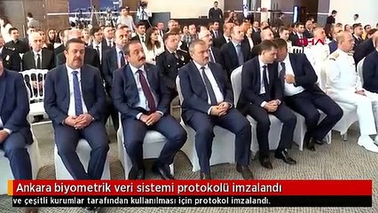 Ankara biyometrik veri sistemi protokolü imzalandı