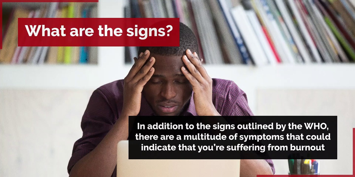 Burnout - Signs of workplace burnout: How to tell if you're suffering from it