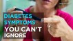 Diabetes - Four symptoms of diabetes you can't ignore