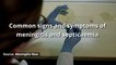 Meningitis - Common signs and symptoms of meningitis and septicaemia