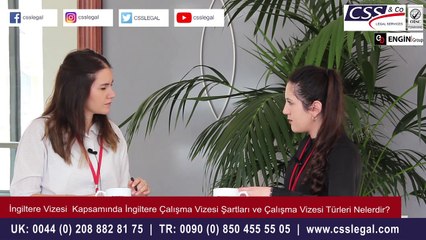 İngiltere Çalışma Vizesi Başvuru Şartları Nelerdir? - CSS LEGAL