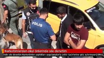 Narkotimlerden okul önlerinde sıkı denetim