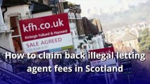 Property - How to claim back illegal letting fees in Scotland