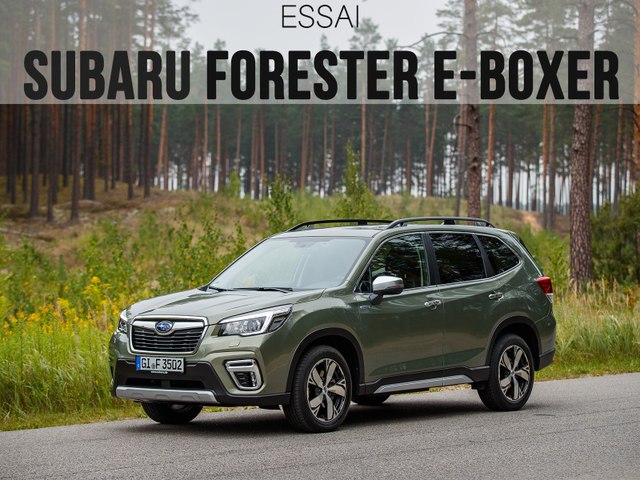 essai Subaru Forester e-Boxer (2019)