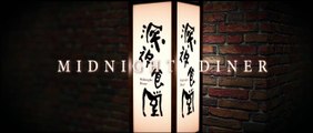 MIDNIGHT DINER (2019) Trailer VO - CHINA