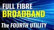 Full fibre broadband