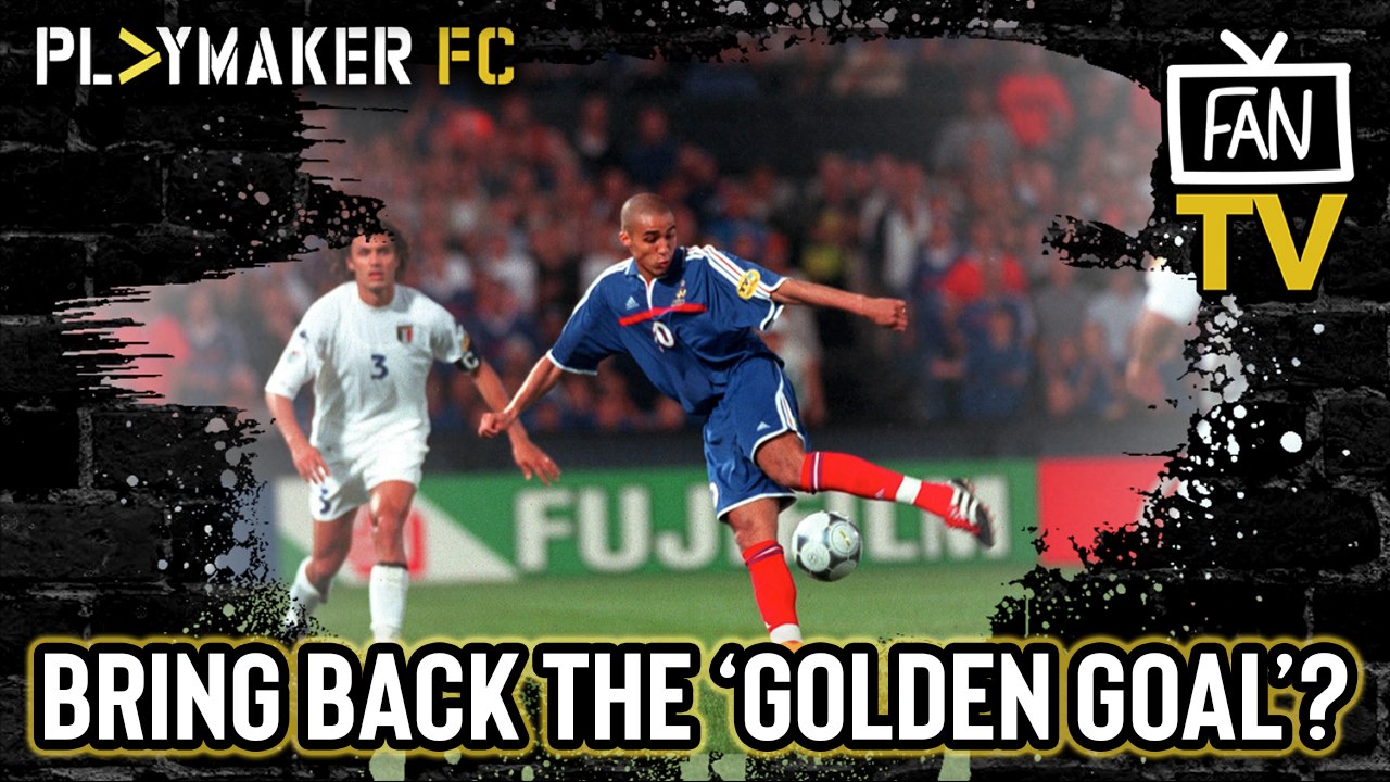 Fan TV | From Liverpool's treble to France's masterclass: Do we need the 'Golden Goal' back?