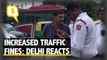 Increased Traffic Fines Leave Delhi Angry & Confused | The Quint