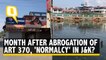A Month Post Abrogation of Article 370, ‘Normalcy’ in the Valley?