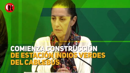 Comienza construcción de estación Indios Verdes del Cablebús