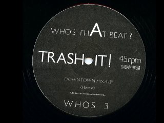 Trash It! - Trash It! (Downtown Mix) (A)