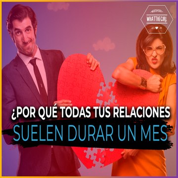 RAZONES por las que tus relaciones amorosas NO FUNCIONAN
