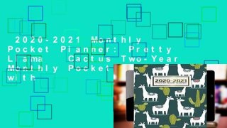 2020-2021 Monthly Pocket Planner: Pretty Llama   Cactus Two-Year Monthly Pocket Planner with