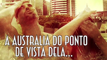 A Australia do ponto de vista dela - EMVB - Emerson Martins Video Blog 2014