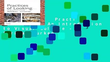 Best product  Practices of Looking: An Introduction to Visual Culture - Marita Sturken