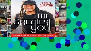 The Greatest You: Face Reality, Release Negativity, and Live Your Purpose  Review