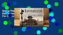 Online The Ravenmaster: My Life with the Ravens at the Tower of London  For Online