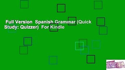 Full Version  Spanish Grammar (Quick Study: Quizzer)  For Kindle