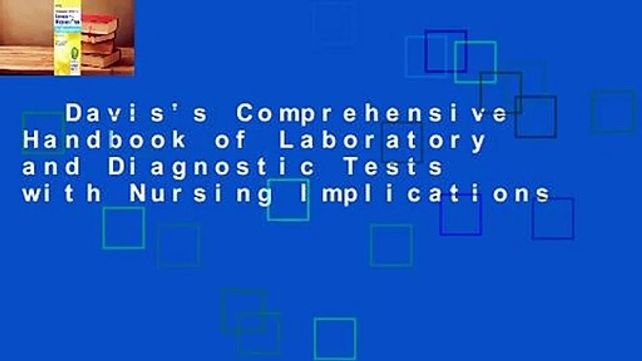Davis's Comprehensive Handbook of Laboratory and Diagnostic Tests with Nursing Implications