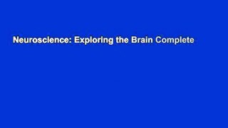 Neuroscience: Exploring the Brain Complete