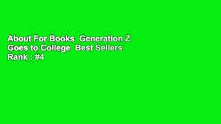 About For Books  Generation Z Goes to College  Best Sellers Rank : #4