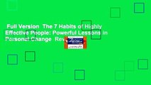 Full Version  The 7 Habits of Highly Effective People: Powerful Lessons in Personal Change  Review