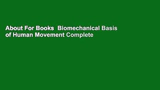 About For Books  Biomechanical Basis of Human Movement Complete