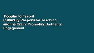 Popular to Favorit  Culturally Responsive Teaching and the Brain: Promoting Authentic Engagement