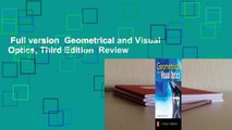 Full version  Geometrical and Visual Optics, Third Edition  Review