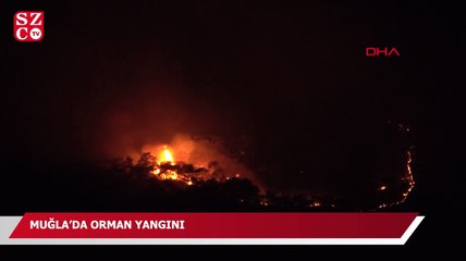 Muğla’da yangın devam ediyor