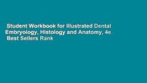 Student Workbook for Illustrated Dental Embryology, Histology and Anatomy, 4e  Best Sellers Rank