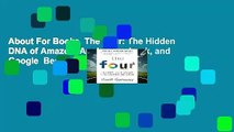 About For Books  The Four: The Hidden DNA of Amazon, Apple, Facebook, and Google  Best Sellers
