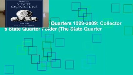 Full Version  State Quarters 1999-2009: Collector s State Quarter Folder (The State Quarter