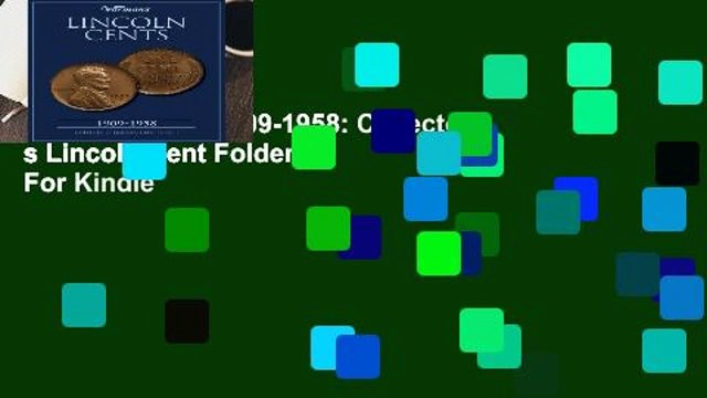 Lincoln Cents 1909-1958: Collector s Lincoln Cent Folder For Kindle