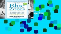The Blue Zones, Second Edition: 9 Power Lessons for Living Longer from the People Who ve Lived