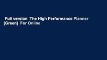 Full version  The High Performance Planner [Green]  For Online