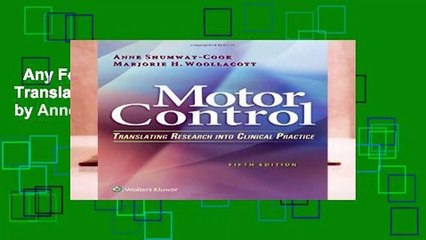 Any Format For Kindle  Motor Control: Translating Research into Clinical Practice by Anne