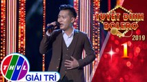 THVL | Tuyệt đỉnh Bolero 2019 - Tập 1[6]: Đoạn buồn đêm mưa - Tùng Chinh